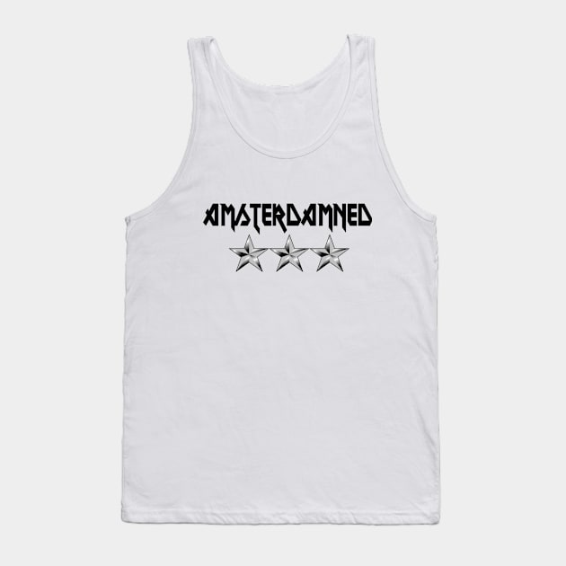 Amsterdamned Tank Top by Merchvision